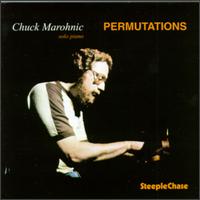 Permutations - Chuck Marohnic - Musikk - STEEPLECHASE - 0716043115525 - 13. april 2011