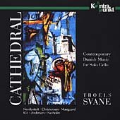 Cathedral-Contemporary Wo - Troels Svane - Music - KONTRAPUNKT - 0716043230525 - January 13, 2000