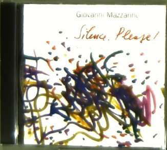 Silence, Please! - Giovanni Mazzarino  - Music - Splasc(H) - 0716642037525 - 