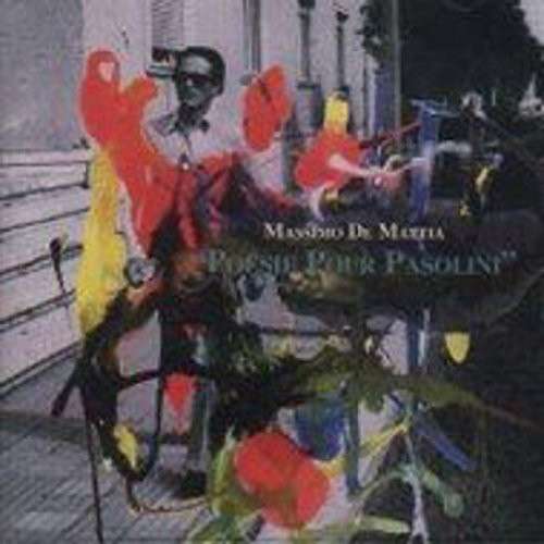 Cover for Massimo De Mattia · Poesie Pour Pasolini (CD) (2010)