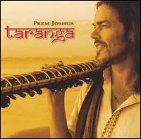 Taranga - Prem Joshua - Música - OUTSIDE/WHITE SWAN RECORDS - 0717147007525 - 14 de agosto de 2007