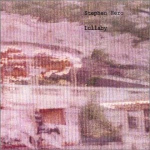 Cover for Stephen Hero · Lullaby (CD) [EP edition] (2003)