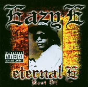 Cover for Eazy-e · Eternal E: Best of Eazy-e (World) (CD) [Bonus Tracks, Remastered edition] (2003)