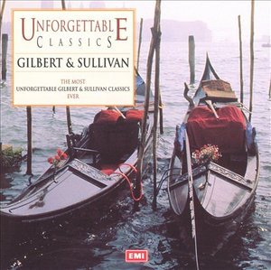 Cover for Gilbert &amp; Sullivan · Unforgettable (CD)