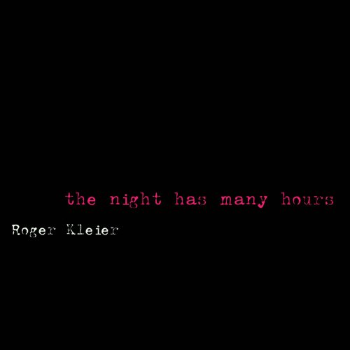 Cover for Roger Kleier · Night Has Many Hours (CD) (1990)