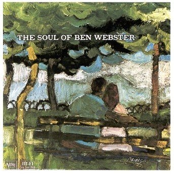 The Soul of Ben Webster - Ben Webster - Musik - POL - 0731452747525 - 18. August 2004