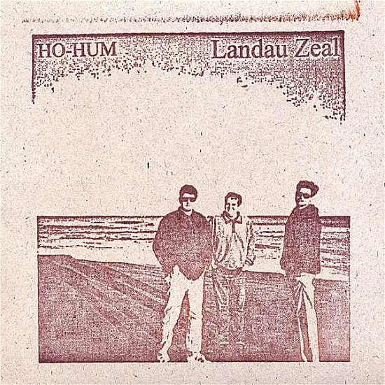 Cover for Ho-hum · Landau Zeal (CD) (2007)