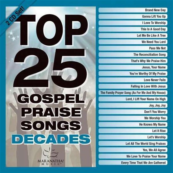 Cover for Maranatha! Music · Top 25 Gospel Praise Songs (CD) (2018)