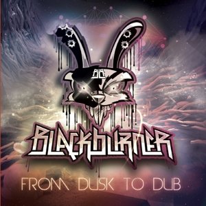 Cover for Blackburner · From Dusk to Dub (CD) (2014)