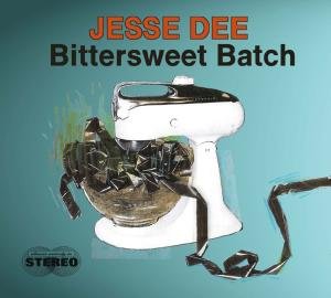 Jesse Dee · Jesse Dee - Bitter Sweet Batch (CD) (2009)