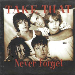 Cover for Take That · Take That-Never Forget-Cds (CD)