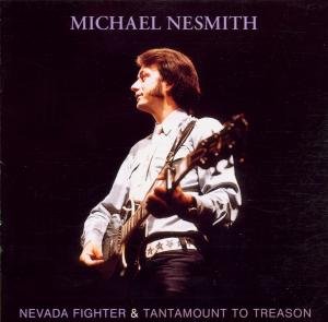 Cover for Michael Nesmith · Nevada Fighter / Tantamount to (CD) (2001)