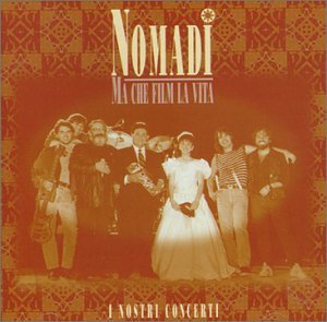 Cover for Nomadi · Ma Che Film La Vita (Live) (CD) [Live edition] (1992)