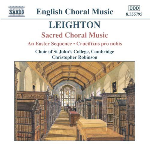 Cover for Leighton / Choir of St John's College / Robinson · Sacred Choral Music (CD) (2004)