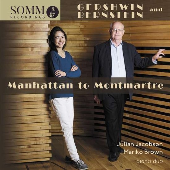 Cover for Jacobson / Brown · George Gershwin / Leonard Bernstein: Manhattan To Montmartre (CD) (2021)