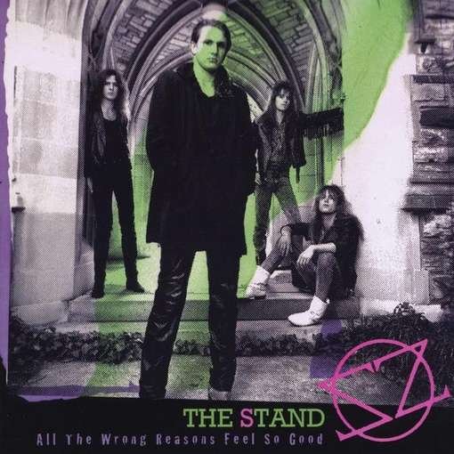 Cover for The Stand · All the Wrong Reasons Feel So Good (CD) (2010)