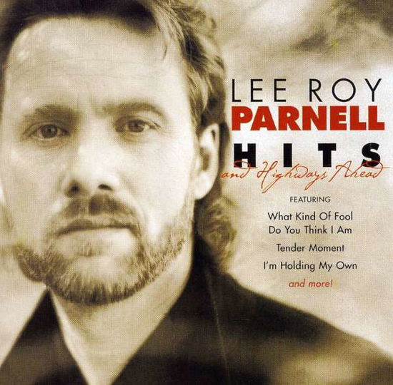 Cover for Lee Roy Parnell · Hits &amp; Highways Ahead (CD) (2001)