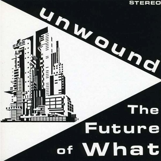 Cover for Unwound · The Future of What (CD) (2009)