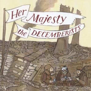 Cover for Decemberists · Her Majesty The Decemberists (CD) (2003)