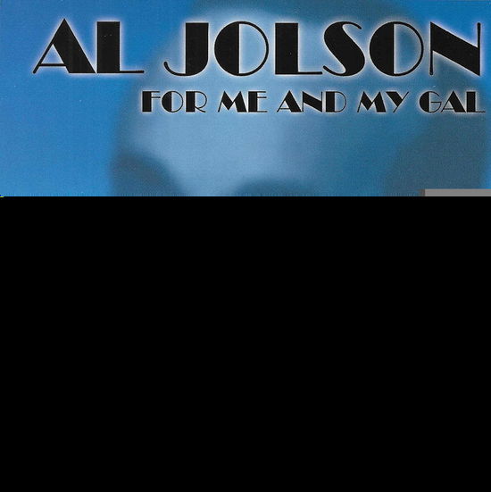 Cover for Al Jolson · For Me and My Gal (CD) (2020)