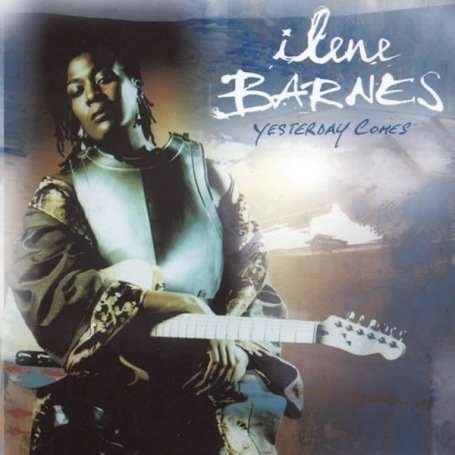 Cover for Ilene Barnes · Yesterday Comes (CD) (2007)