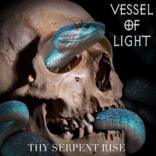 Cover for Vessel of Light · Thy Serpent Rise (CD) (2019)