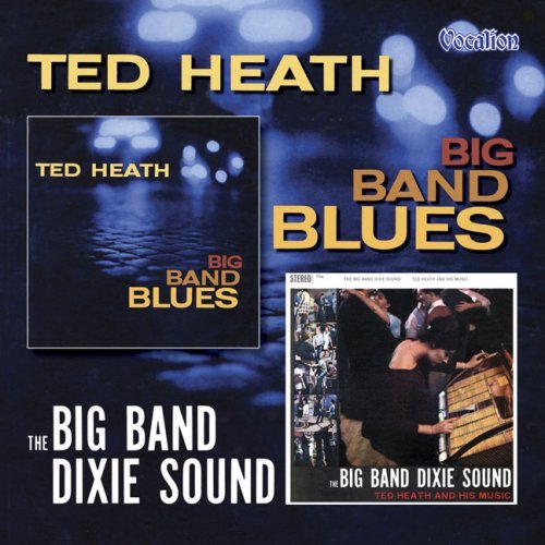 Cover for Ted Heath · Big Band &amp; Dixie Sound Vocalion Pop / Rock (CD) (2000)