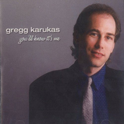 You ll Know It's Me - Gregg Karukas - Music - THERE RECORDS - 0769804444525 - February 13, 2009