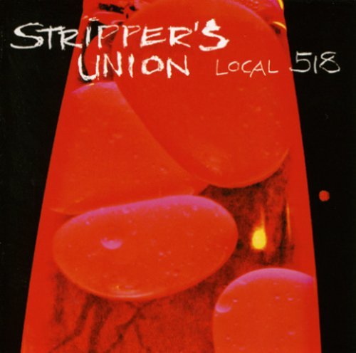 Stripper's Union - Stripper's Union - Musiikki - ROCK - 0776974235525 - tiistai 14. kesäkuuta 2005