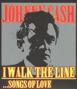 Johnny Cash · I Walk the Line...Songs of Love (CD) [Bonus Tracks edition] (2011)