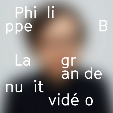 Cover for Philippe B · La Grande Nuit Video (CD) (2017)