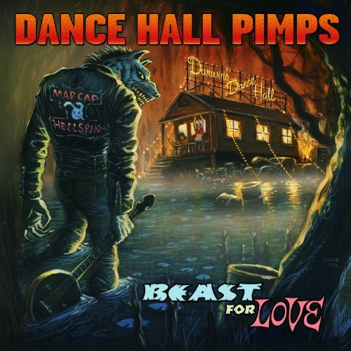 Cover for Dance Hall Pimps · Beast For Love (CD) (2012)