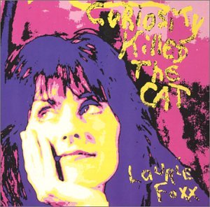 Cover for Laurie Foxx · Curiosity Killed the Cat (CD) (2003)