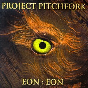 Cover for Project Pitchfork · Eon Eon (CD) (2001)
