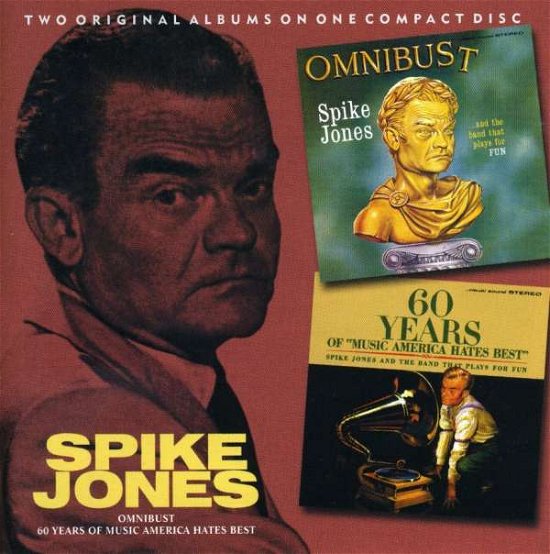 Cover for Spike Jones · Omnibust: 60 Years of Music America Hates Best (CD) (2002)