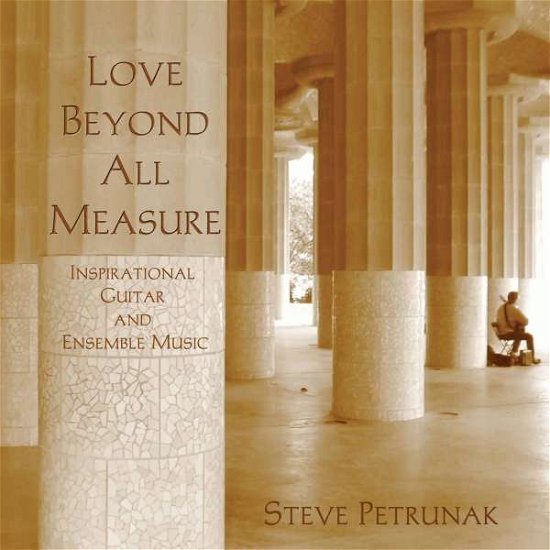 Cover for Stephen Patrunak · Love Beyond All Measure (CD) (2008)