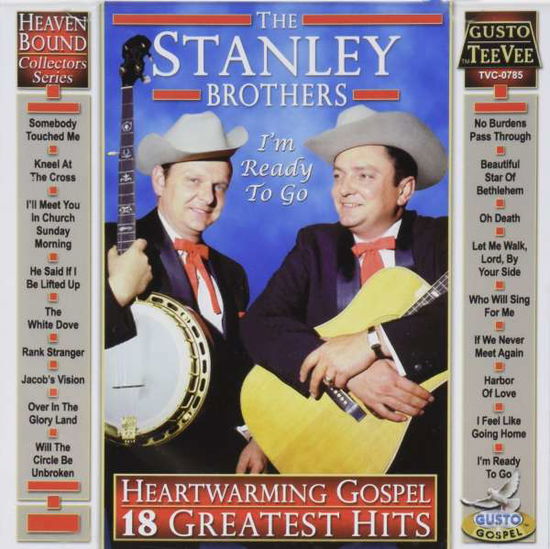 Heartwarming Gospel: 18 Greatest Hits - Stanley Brothers - Musiikki - Tee Vee/Select-O - 0792014078525 - tiistai 24. kesäkuuta 2014