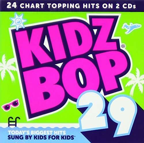 Kidz Bop 29 - Kidz Bop Kids - Musik - CHILDREN'S - 0793018938525 - 1 juli 2016