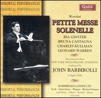 Petite Messe Solenelle & Other Rarities - Rossini / Barbirolli / Nyp - Musiikki - Guild - 0795754225525 - tiistai 30. maaliskuuta 2004