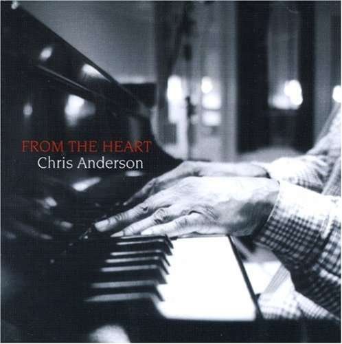 From The Heart - Chris Anderson - Música - NAIM - 0797537103525 - 3 de janeiro de 2011