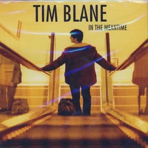 Cover for Tim Blane · In The Meantime (CD) (2005)