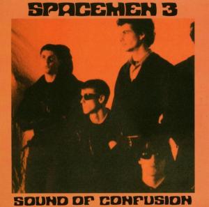 Sound of Confusion - Spacemen 3 - Music - FIRER FIRE RECORDS - 0802644301525 - April 13, 2006