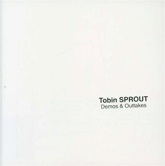 Demos & Outtakes - Tobin Sprout - Musik - RECORDHEAD - 0802685003525 - 21. august 2001