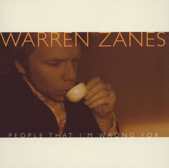 People That I'm Wrong for - Zanes Warren - Music - Dualtone - 0803020120525 - April 3, 2006