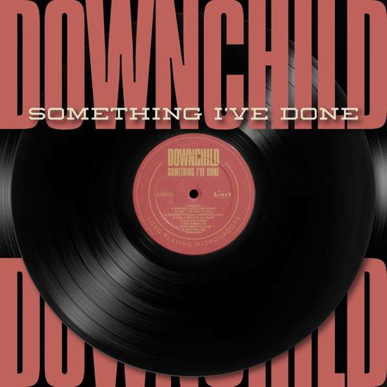 Something I've Done - Downchild - Music - BLUES - 0803057032525 - October 13, 2017