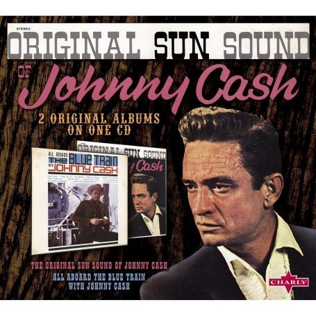 Cover for Johnny Cash · Original Sun Sound Of / All Aboard The Blue Train (CD) (2019)