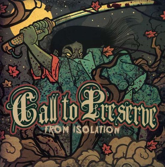 Cover for Call to Preserve · From Isolation (CD) (2009)