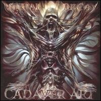 Mortal Decay · Cadaver Art (CD) (2018)