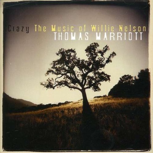 Cover for Thomas Marriott · Crazy: Music of Willie Nelson (CD) (2008)
