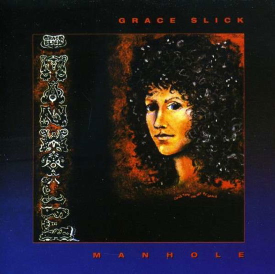 Manhole - Grace Slick - Muzyka - FLOATING WORLD - 0805772609525 - 7 sierpnia 2015